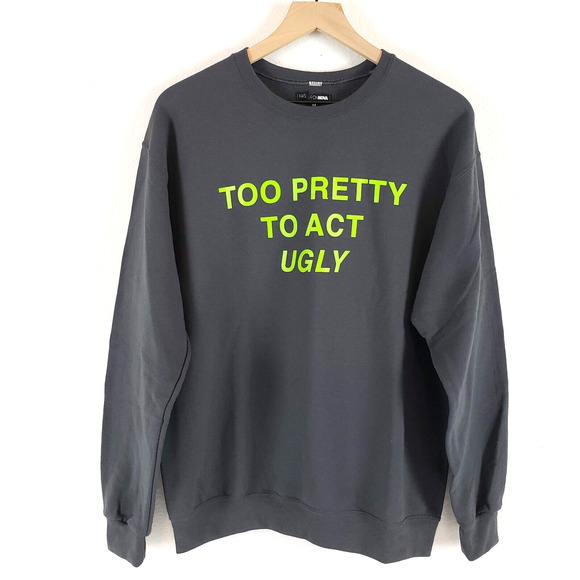 FashionNova Womens SIZE M Grey TOO PRETTY TO ACT UGLY Crewneck Sweatshirt - Picture 12 of 12